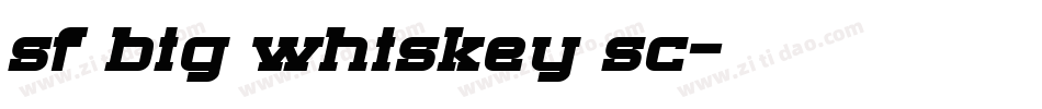 sf big whiskey sc字体转换